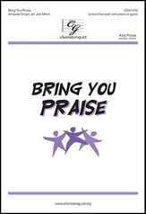 Bring You Praise Unison/Two-Part choral sheet music cover